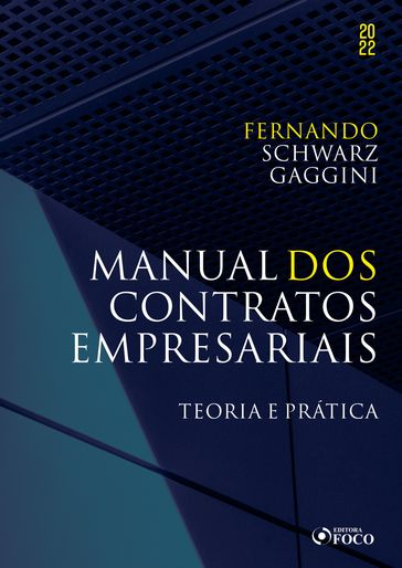 Manual dos contratos empresariais - Fernando Schwarz Gaggini