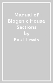 Manual of Biogenic House Sections