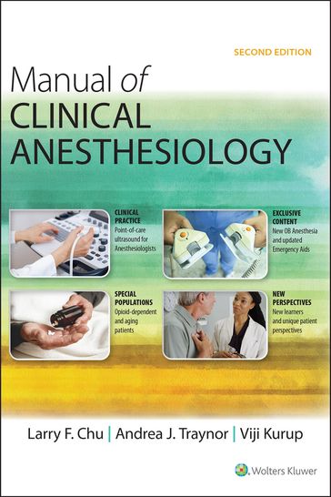 Manual of Clinical Anesthesiology - Andrea J. Traynor - Larry F. Chu - Viji Kurup