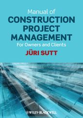 Manual of Construction Project Management