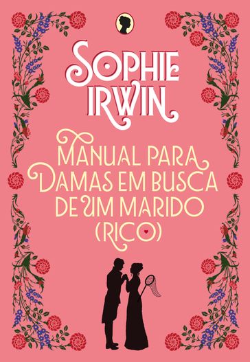 Manual para damas em busca de um marido (rico) - Sophie Irwin