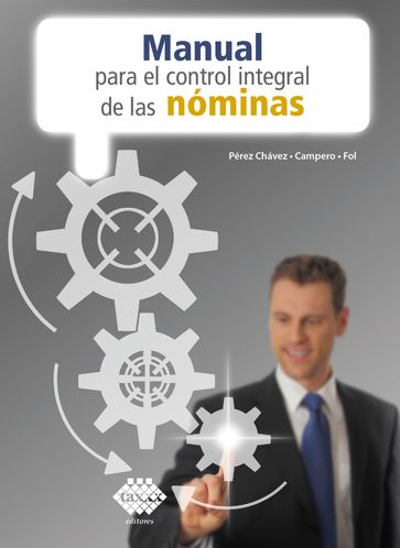 Manual para el control integral de las nóminas 2020 - José Pérez Chávez - Raymundo Fol Olguín