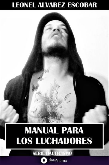 Manual para los luchadores - Leonel Alvarez Escobar - Andrea Armesto - Juan Carlos Vejo