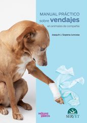 Manual práctico sobre vendajes en animales de compañía