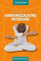 Il Manuale di Armonizzazione Interiore