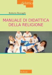 Manuale di didattica della religione