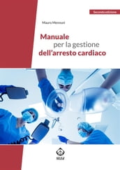 Manuale per la gestione dell arresto cardiaco