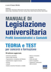 Manuale di legislazione universitaria. Profili amministrativi e contabili. Teoria e test per concorsi e formazione