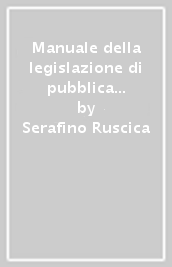 Manuale della legislazione di pubblica sicurezza