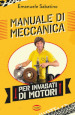 Manuale di meccanica per invasati di motori