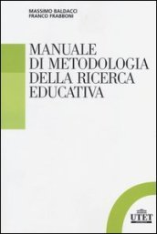 Manuale di metodologia della ricerca educativa