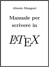 Manuale per scrivere in LaTeX