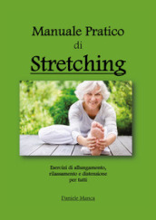 Manuale pratico di stretching