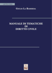 Manuale di tematiche di diritto civile