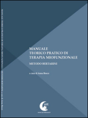 Manuale teorico pratico di terapia miofunzionale