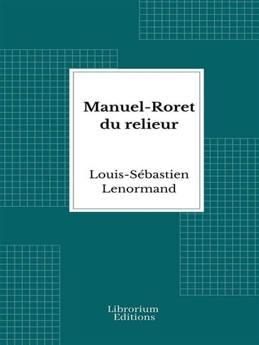Manuel-Roret du relieur - Louis-Sébastien Lenormand