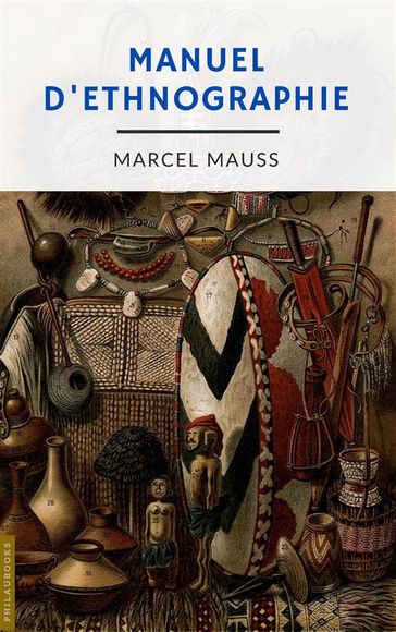 Manuel d'ethnographie - Marcel Mauss