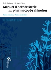 Manuel d herboristerie et de pharmacopée chinoise