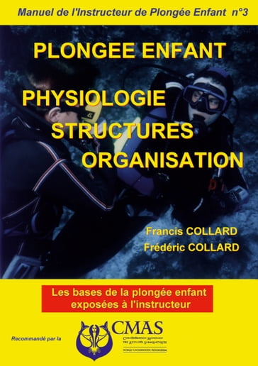Manuel de l'Instructeur de Plongée Enfant - Vol.3 - Francis & Frédéric Collard