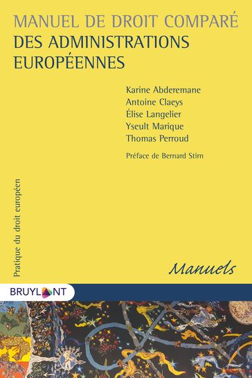 Manuel de droit comparé des administrations européennes - Karine Abderemane - Antoine Claeys - Elise Langelier - Yseult Marique - Thomas Perroud - Bernard Stirn