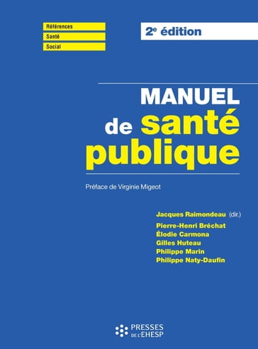 Manuel de santé publique - Pierre-Henri Bréchat - Gilles Huteau - Élodie Carmona - Jacques Raimondeau (dir.)