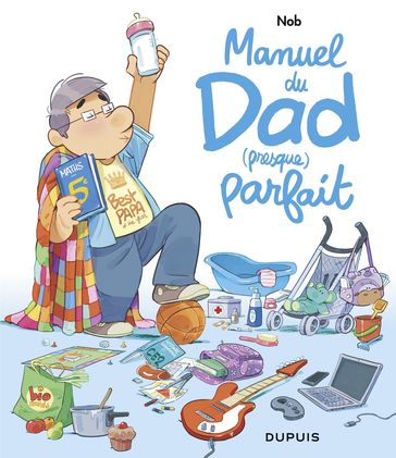 Manuel du Dad (presque) parfait - Nob