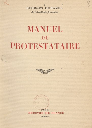 Manuel du protestataire - Georges Duhamel