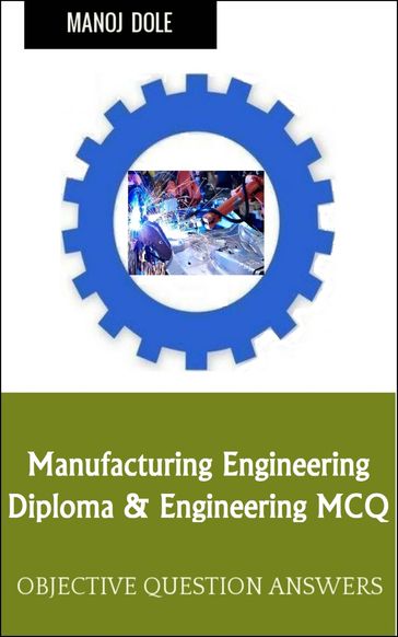 Manufacturing Engineering - Manoj Dole