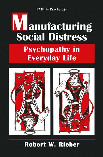 Manufacturing Social Distress - Robert W. Rieber