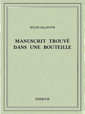 Manuscrit trouvé dans une bouteille - Edgar Allan Poe