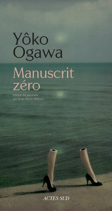 Manuscrit zéro - Yôko Ogawa
