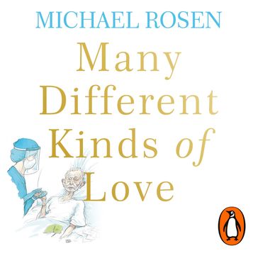 Many Different Kinds of Love - Michael Rosen