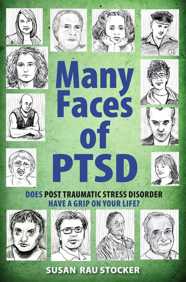 Many Faces of PTSD - Susan Rau Stocker