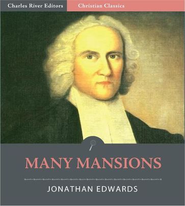Many Mansions (Illustrated Edition) - Jonathan Edwards