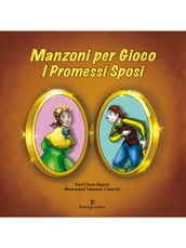 Manzoni per Gioco - I Promessi Sposi