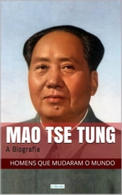 Mao Tse-Tung: A Biografia