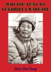 Mao Tse-Tung On Guerrilla Warfare