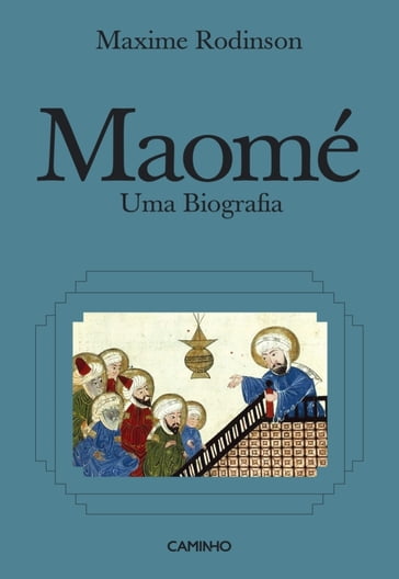 Maomé. uma biografia - Maxime Rodinson