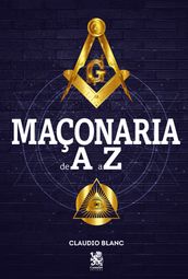 Maçonaria de A-Z Cláudio Blanc