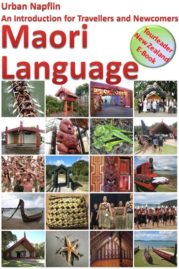 Maori Language: An Introduction for Travellers and Newcomers - Urban Napflin
