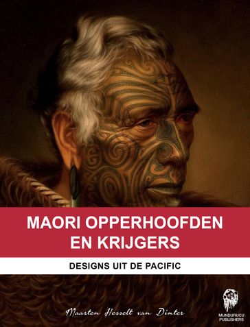 Maori Opperhoofden en Krijgers - Maarten Hesselt van Dinter