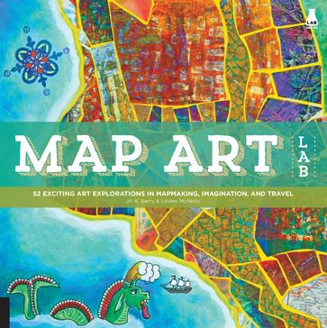 Map Art Lab - Jill K. Berry - Linden McNeilly