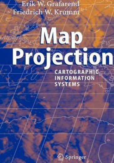 Map Projections - Erik W. Grafarend - Friedrich W. Krumm
