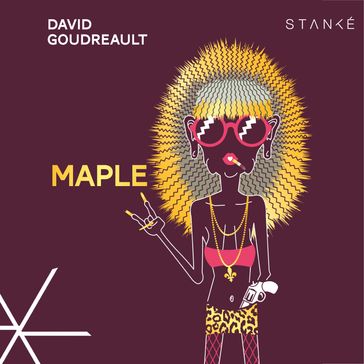 Maple - DAVID GOUDREAULT