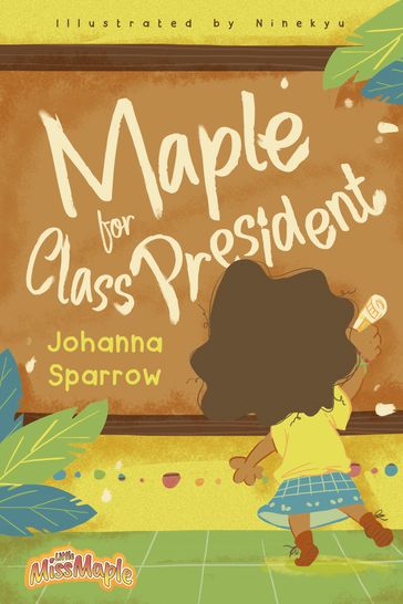 Maple for Class President - Johanna Sparrow