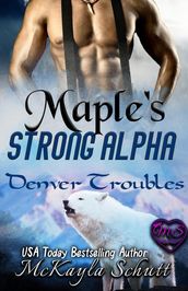 Maple s Strong Alpha