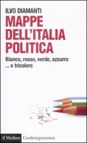 Mappe dall Italia politica. Bianco, rosso, verde, azzurro... e tricolore