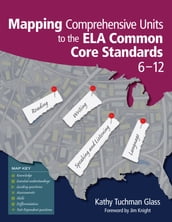 Mapping Comprehensive Units to the ELA Common Core Standards, 612