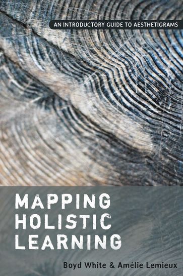 Mapping Holistic Learning - Boyd White - Amélie Lemieux