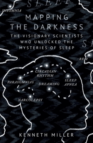 Mapping the Darkness - Kenneth Miller